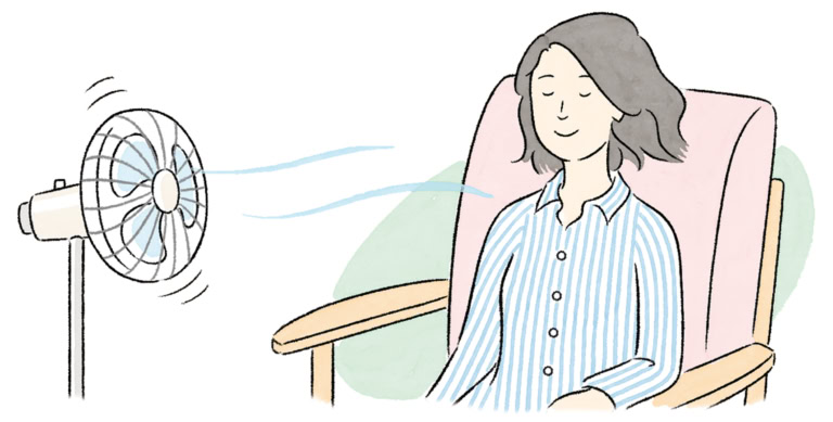 湯上がりの暑さが苦手。お風呂のあとは扇風機やエアコンでまずクールダウン!はNG